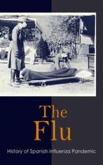 bw-the-flu-history-of-spanish-influenza-pandemic-eartnow-4064066058425