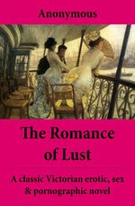 bw-the-romance-of-lust-the-complete-volumes-a-classic-victorian-erotic-sex-amp-pornographic-novel-eartnow-4064066446024