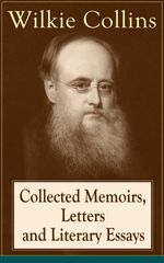 bw-collected-memoirs-letters-and-literary-essays-of-wilkie-collins-eartnow-9788026837671