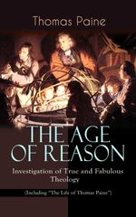 bw-the-age-of-reason-investigation-of-true-and-fabulous-theology-including-quotthe-life-of-thomas-painequot-eartnow-9788026865858