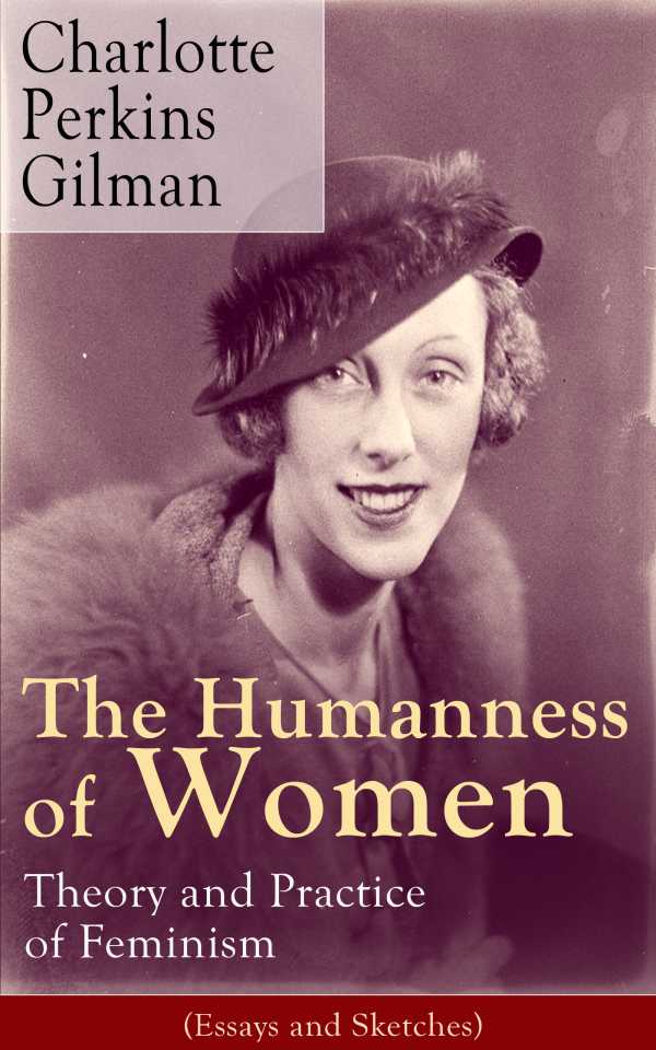 bw-the-humanness-of-women-theory-and-practice-of-feminism-essays-and-sketches-eartnow-9788026833451