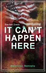 bw-it-cant-happen-here-political-dystopia-eartnow-9788026874270