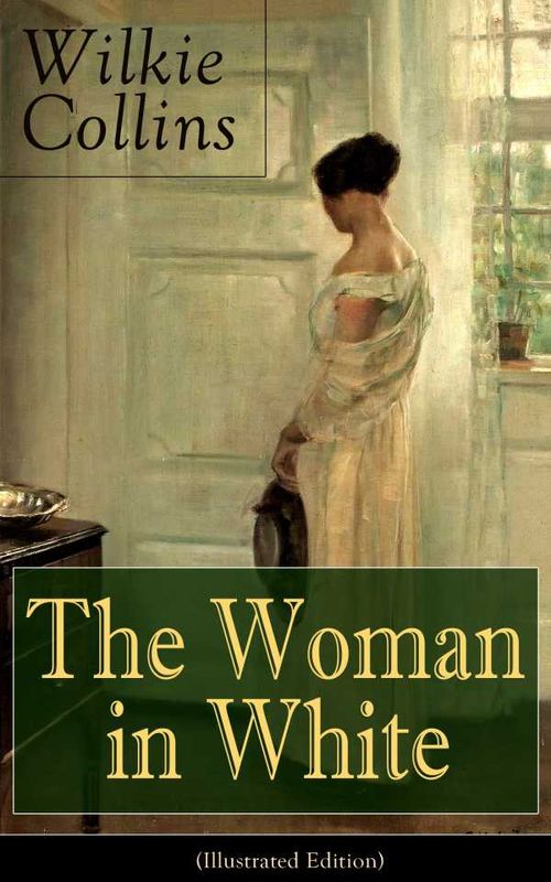 The Woman in White Illustrated Edition