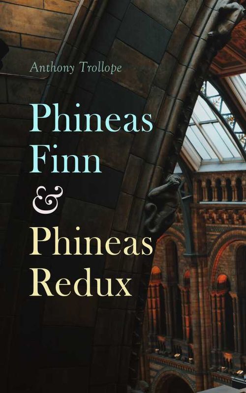 Phineas Finn Phineas Redux