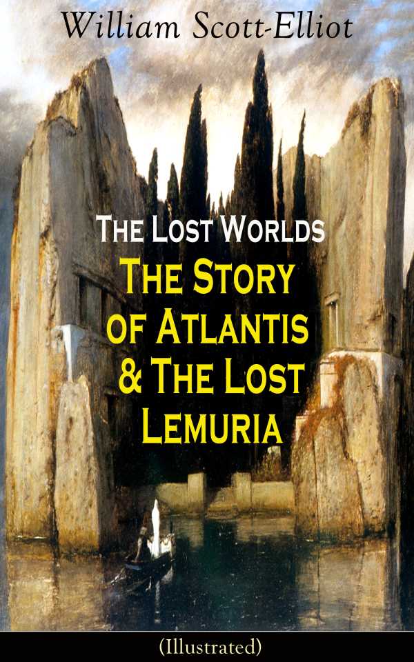 bw-the-lost-worlds-the-story-of-atlantis-amp-the-lost-lemuria-illustrated-eartnow-9788026848585