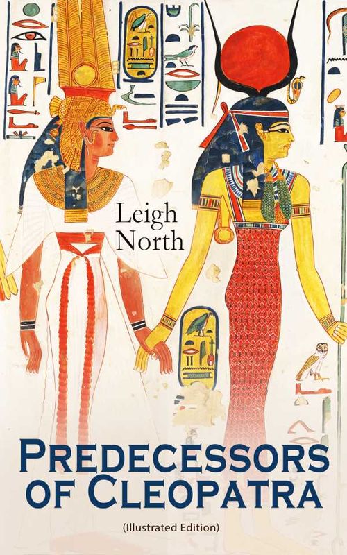 Predecessors of Cleopatra Illustrated Edition