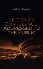 bw-letter-on-corpulence-addressed-to-the-public-eartnow-4064066060725