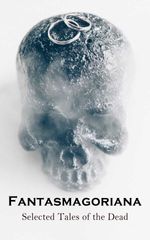 bw-fantasmagoriana-selected-tales-of-the-dead-eartnow-4064066391980