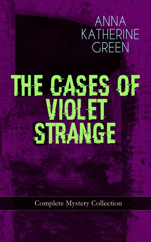 bw-the-cases-of-violet-strange-complete-mystery-collection-eartnow-9788026865155