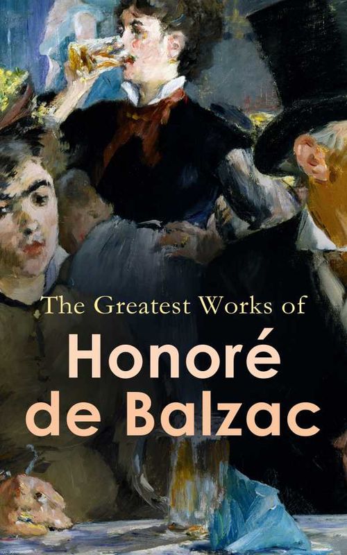 The Greatest Works of Honor? de Balzac