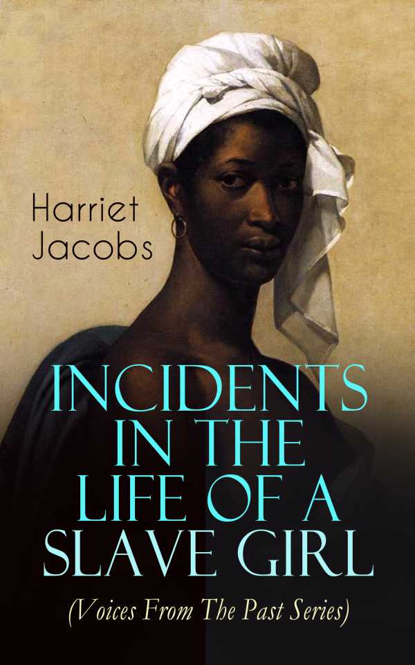 bw-incidents-in-the-life-of-a-slave-girl-voices-from-the-past-series-eartnow-9788026873051
