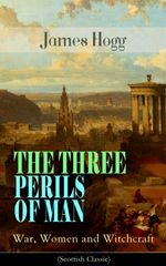bw-the-three-perils-of-man-war-women-and-witchcraft-scottish-classic-eartnow-9788026850021