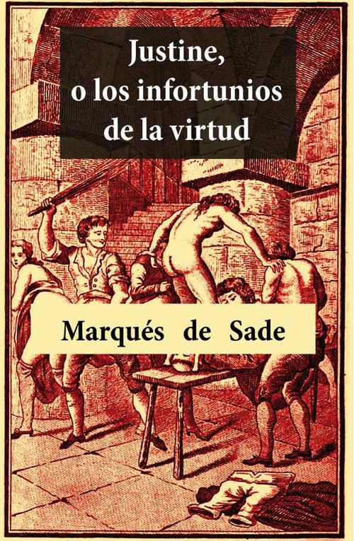 Justine o los infortunios de la virtud