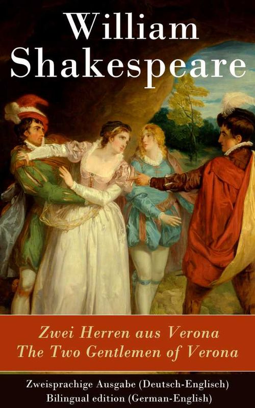 Zwei Herren aus Verona The Two Gentlemen of Verona Zweisprachige Ausgabe DeutschEnglisch