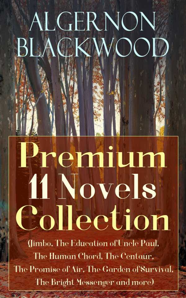 bw-algernon-blackwood-premium-11-novels-collection-eartnow-9788026843672
