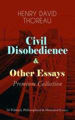 bw-civil-disobedience-amp-other-essays-premium-collection-eartnow-9788026874638