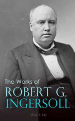 bw-the-works-of-robert-g-ingersoll-vol-112-eartnow-4064066057435