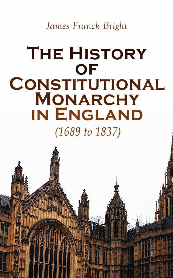 bw-the-history-of-constitutional-monarchy-in-england-1689-to-1837-eartnow-4066338120663