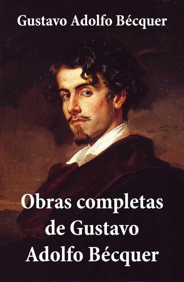 bw-obras-completas-de-gustavo-adolfo-beacutecquer-eartnow-9788074842658