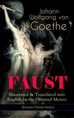 bw-faust-illustrated-amp-translated-into-english-in-the-original-meters-literary-classics-series-eartnow-9788026865889