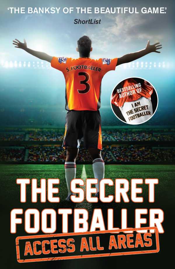 bw-the-secret-footballer-access-all-areas-guardian-faber-publishing-9781783350612