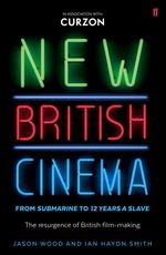 bw-new-british-cinema-from-submarine-to-12-years-a-slave-faber-faber-9780571315178