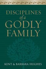 bw-disciplines-of-a-godly-family-trade-paper-edition-crossway-9781433519918