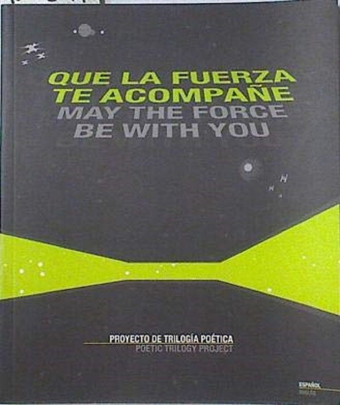 QUE LA FUERZA TE ACOMPAÑE