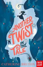 bw-another-twist-in-the-tale-nosy-crow-ltd-9781788006316