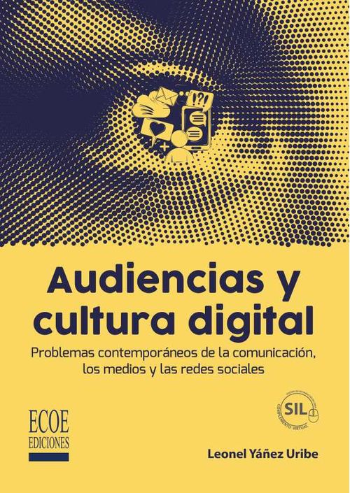 Audiencias y cultura digital 1ra edición