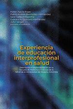 bw-experiencia-de-educacioacuten-interprofesional-en-salud-editorial-universidad-del-rosario-9789585003286