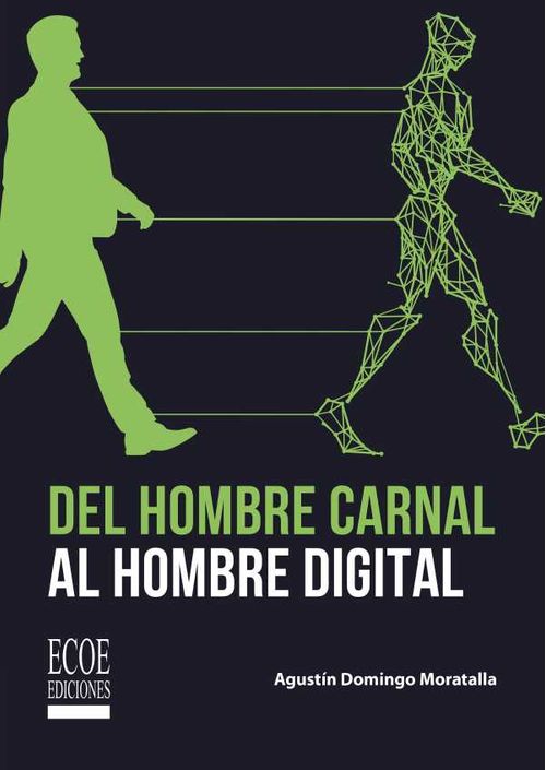 Del hombre carnal al hombre digital 1ra edición