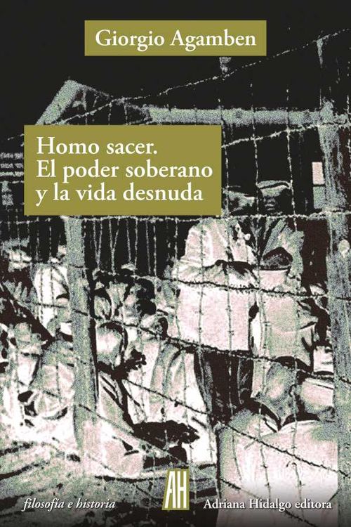 Homo Sacer El poder soberano y la vida desnuda