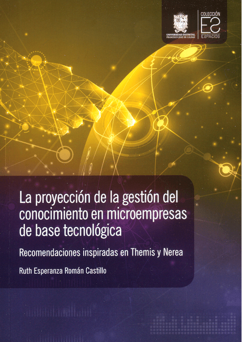La proyección de la gestión del conocimiento en microempresas de base tecnológica