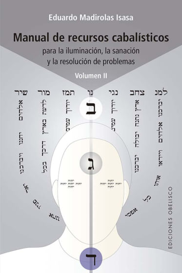 Manual de recursos cabalisticos para la iluminación la sanación y la resolución de problemas