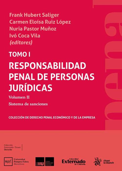 Tomo I Responsabilidad penal de Personas Jur?dicas Volumen II Sistema de sanciones