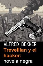 bw-trevellian-y-el-hacker-novela-negra-alfredbooks-9783745237894