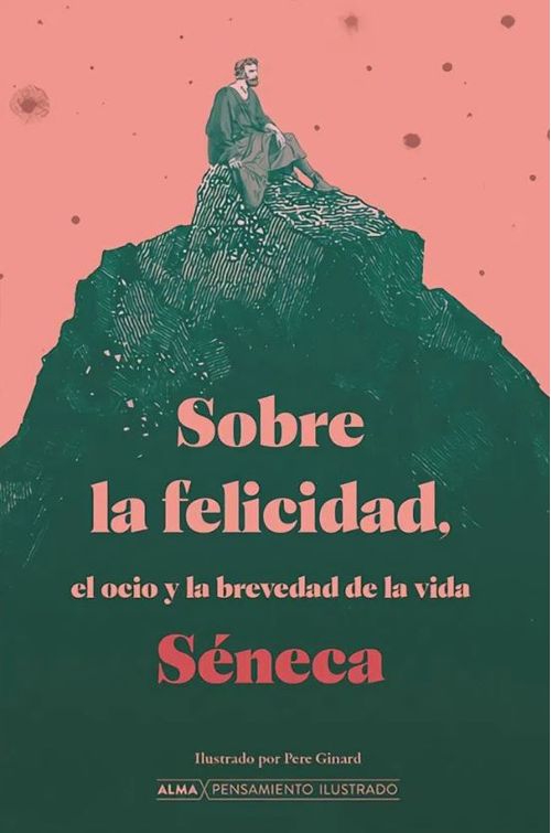 Sobre la felicidad el ocio y la brevedad de la vida