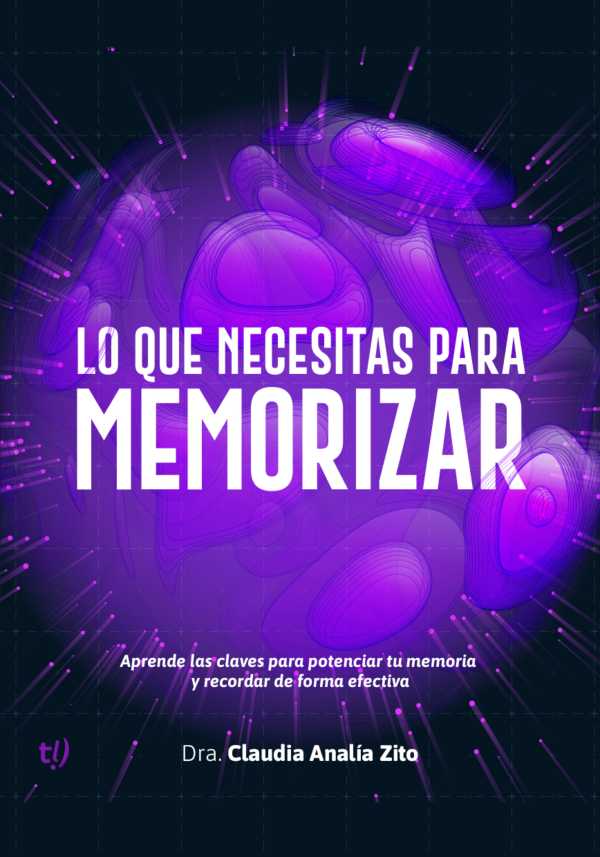bw-lo-que-necesitas-para-memorizar-tinta-libre-ediciones-9789878249254