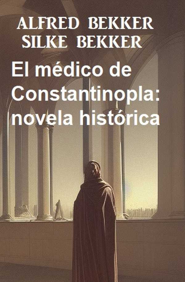 bw-el-meacutedico-de-constantinopla-novela-histoacuterica-alfredbooks-9783745230178