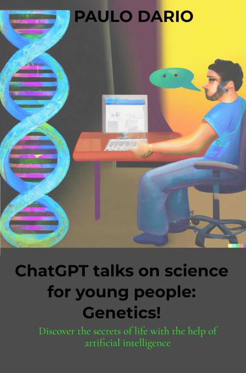 ChatGPT talks on science for young people Genetics!
