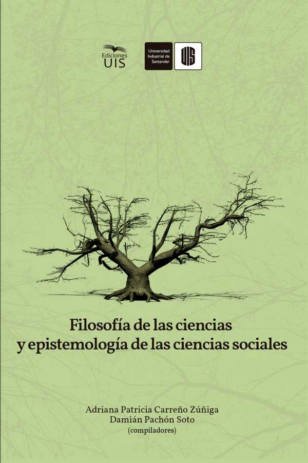 bw-filosofiacutea-de-las-ciencias-y-epistemologiacutea-de-las-ciencias-sociales-ediciones-uis-9789585188853