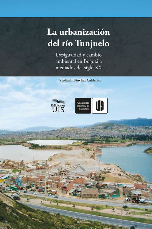 La urbanización del río Tunjuelo