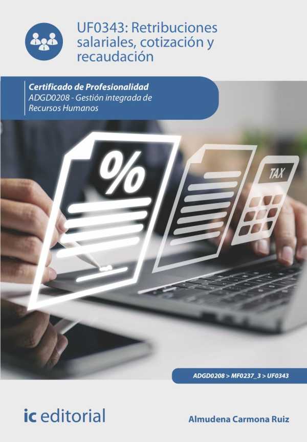 bw-retribuciones-salariales-cotizacioacuten-y-recaudacioacuten-adgd0208-ic-editorial-9788411843003