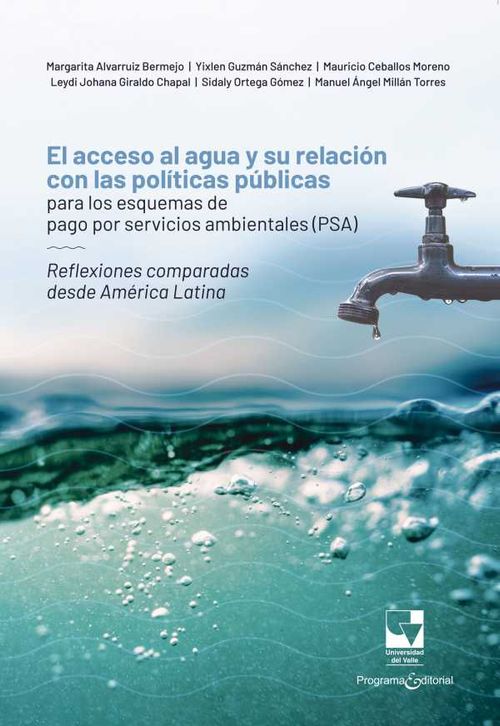 El acceso al agua y su relaci?n con las pol?ticas p?blicas para los esquemas de pago por servicios ambientales PSA