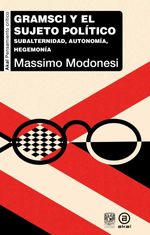 bw-gramsci-y-el-sujeto-poliacutetico-ediciones-akal-9786078898305