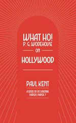 bw-what-ho-p-g-wodehouse-on-hollywood-tsb-9781911673538