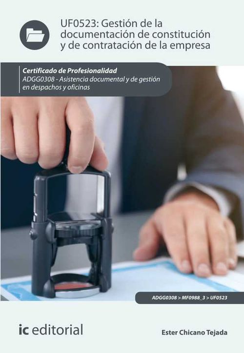 Gestión de la documentación de constitución y de contratación de la empresa ADGG0308