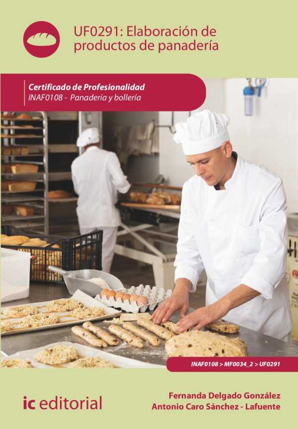 bw-elaboracioacuten-de-productos-de-panaderiacutea-inaf0108-ic-editorial-9788411843188