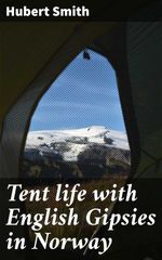 bw-tent-life-with-english-gipsies-in-norway-good-press-4064066231262